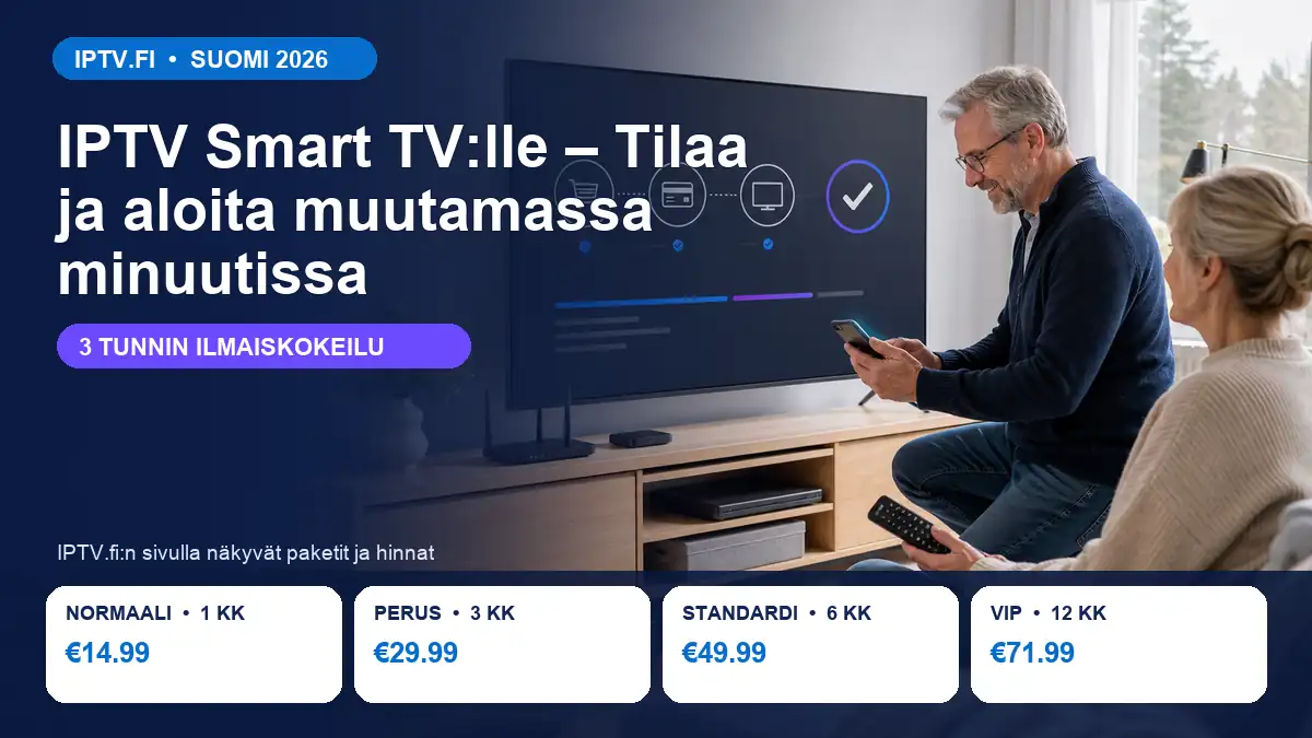 IPTV Smart TV:lle – nopea asennus, 3 tunnin kokeilu ja IPTV.fi:n hinnat